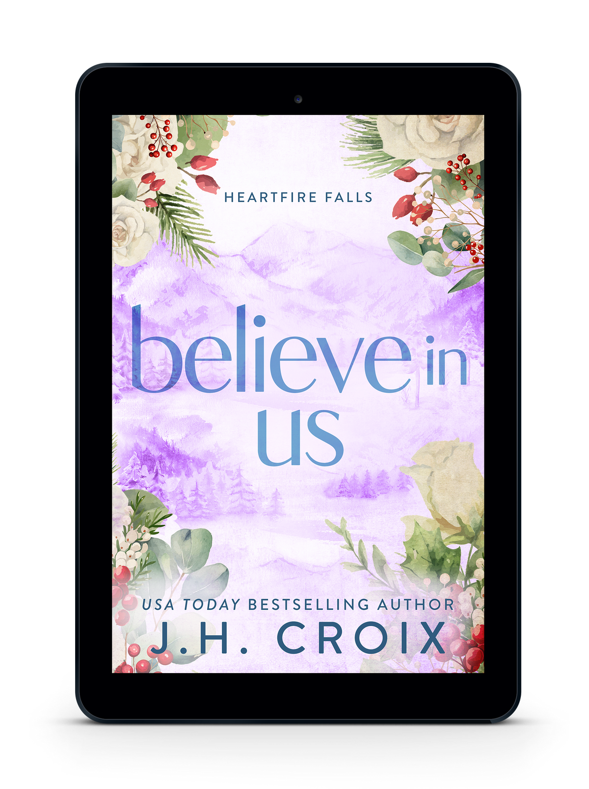 PRE-ORDER: Believe In Us (Heartfire Falls Book 4): small town, firefighter romance