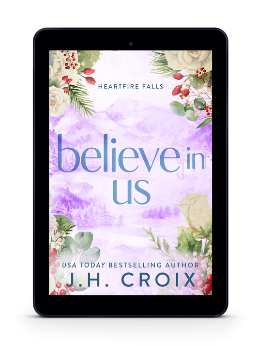 PRE-ORDER: Believe In Us (Heartfire Falls Book 4): small town, firefighter romance
