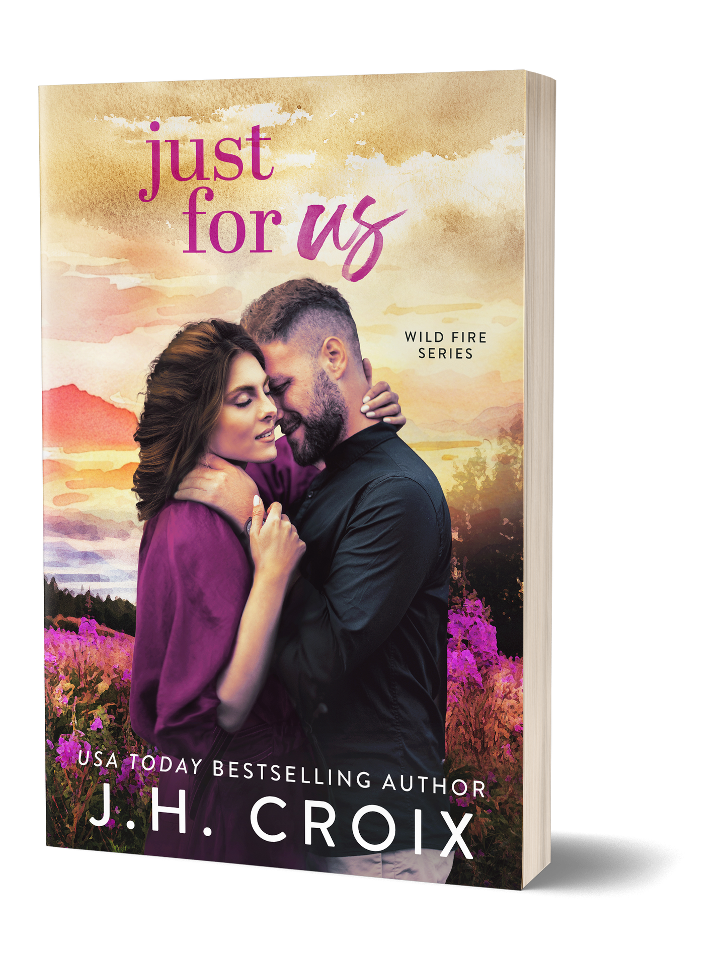 Just For Us (Wild Fire Series Book 5): small town, firefighter romance (Paperback)
