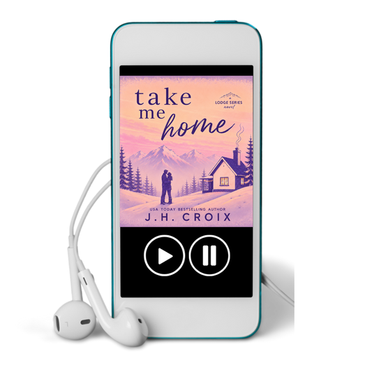 Take Me Home AUDIOBOOK (The Lodge Series Novels Book 1)
