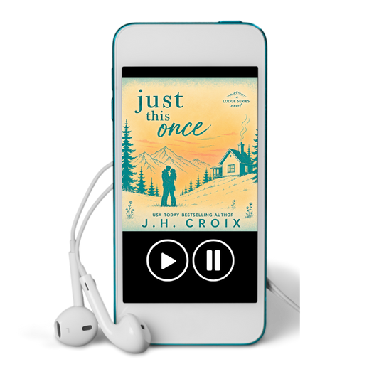 Just This Once AUDIOBOOK (The Lodge Series Novels Book 3)