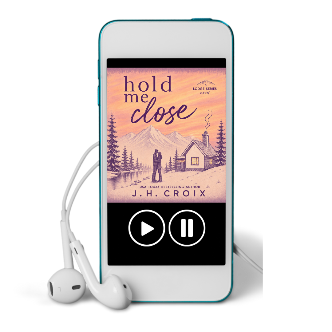 Hold Me Close AUDIOBOOK (The Lodge Series Novels Book 7)