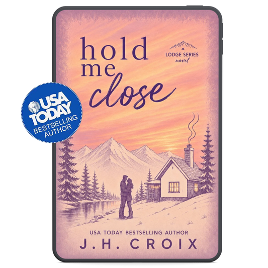 Hold Me Close (The Lodge Series Novels Book 7)