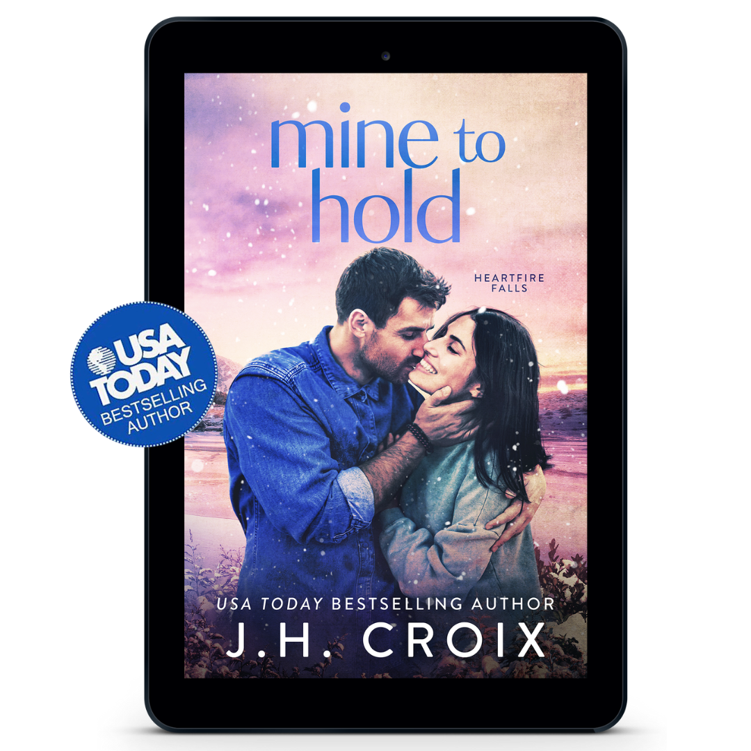 PRE-ORDER Mine To Hold (Heartfire Falls Book 2): small town, firefighter, friends to lovers romance