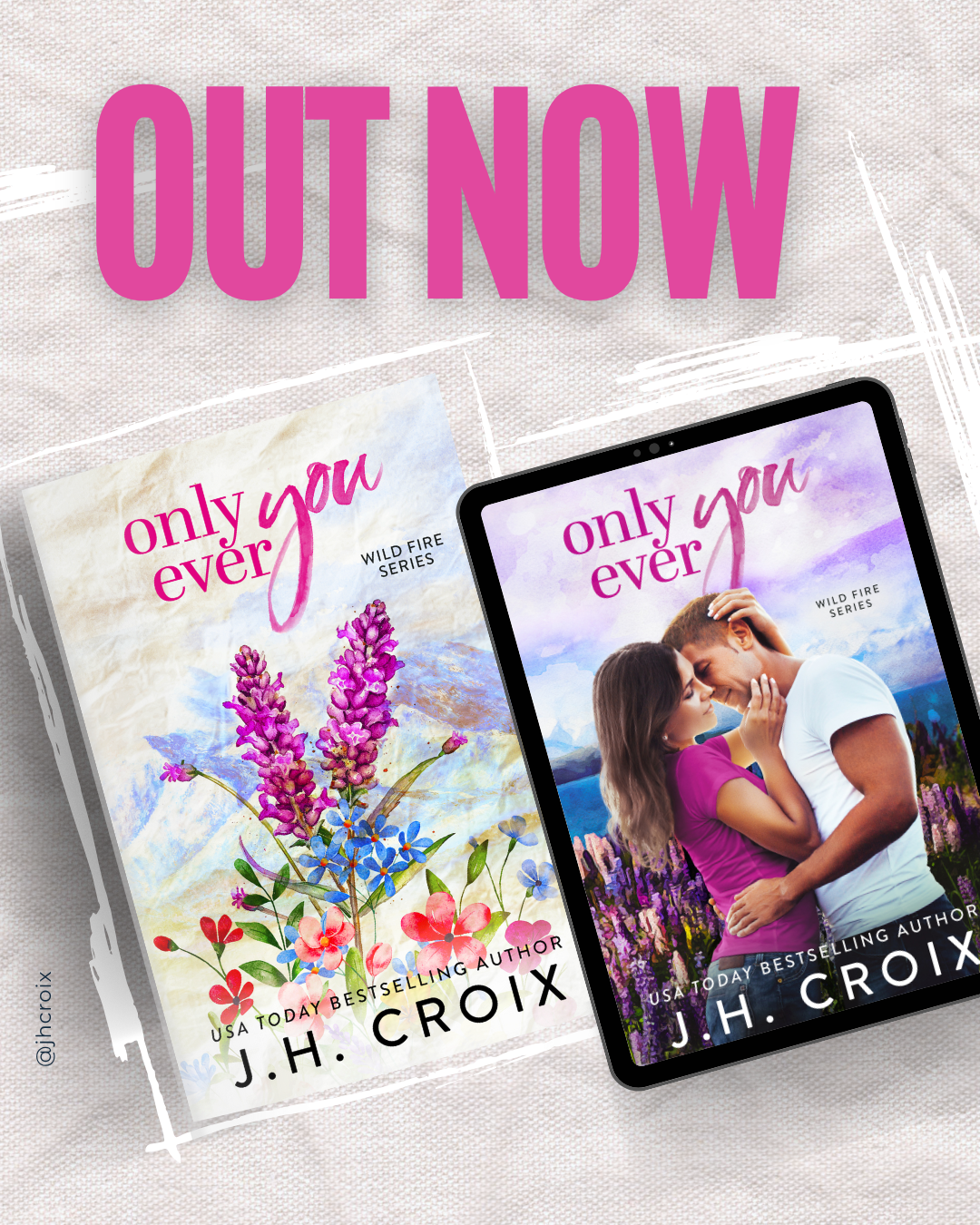 Only Ever You (Wild Fire Series Book 4): small town, firefighter, second chance romance (Discreet Cover)